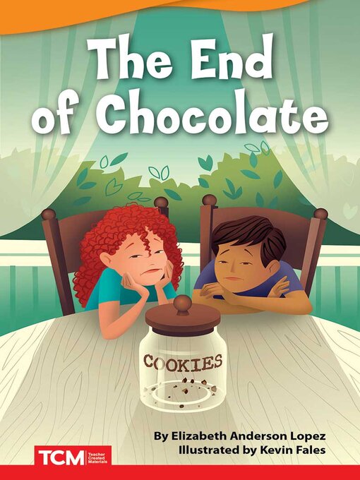 Title details for The End of Chocolate by Elizabeth Anderson Lopez - Available